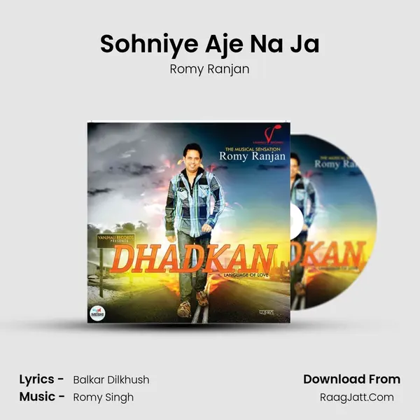 Sohniye Aje Na Ja MP3 Song by Romy Ranjan Cover