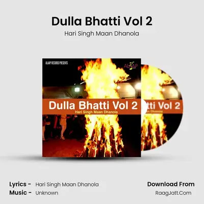 Dulla Bhatti Vol 2 MP3 Song by Hari Singh Maan Dhanola Cover