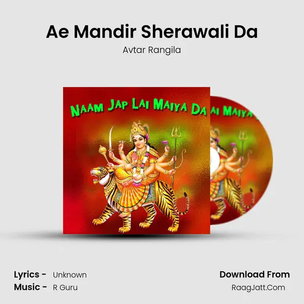 Ae Mandir Sherawali Da MP3 Song by Avtar Rangila Cover