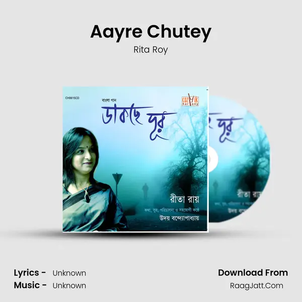 Aayre Chutey MP3 Song by Rita Roy Cover