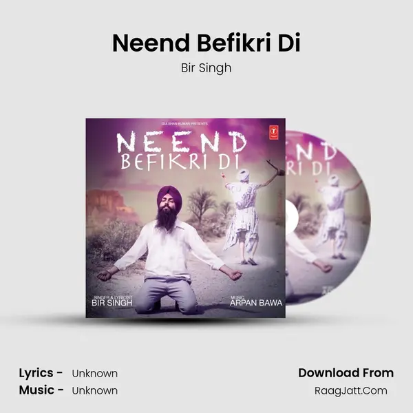 Neend Befiqri Di - Bir Singh