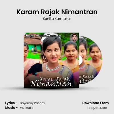 Karam Rajak Nimantran - Kanika Karmakar