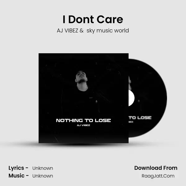 I Don&#x27;t Care mp3 song
