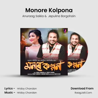 Monore Kolpona - Anuraag Saikia