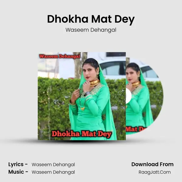 Dhokha Mat Dey - Waseem Dehangal