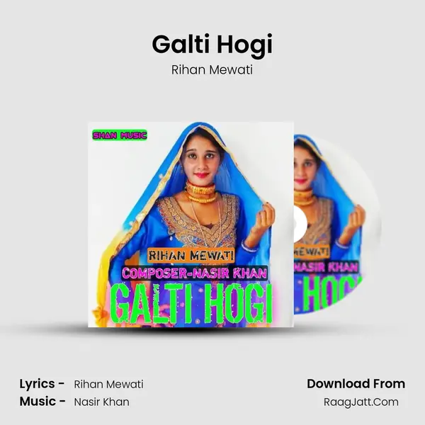 Galti Hogi - Rihan Mewati