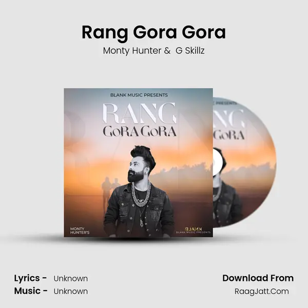 Rang Gora Gora - Monty Hunter
