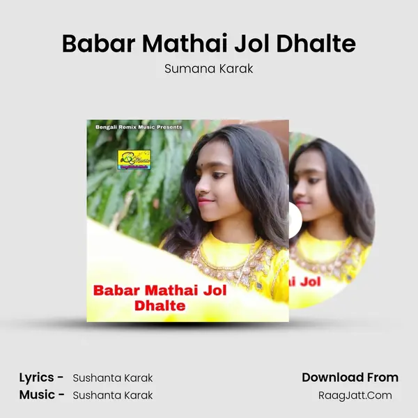 Babar Mathai Jol Dhalte - Sumana Karak