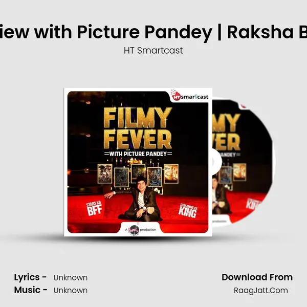 Akshay Kumar Interview with Picture Pandey | Raksha Bandhan | Filmy Fever mp3 song