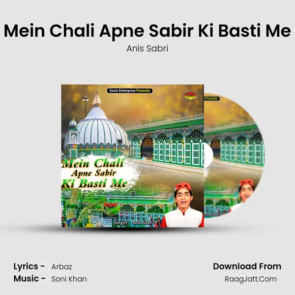 Mein Chali Apne Sabir Ki Basti Me mp3 song