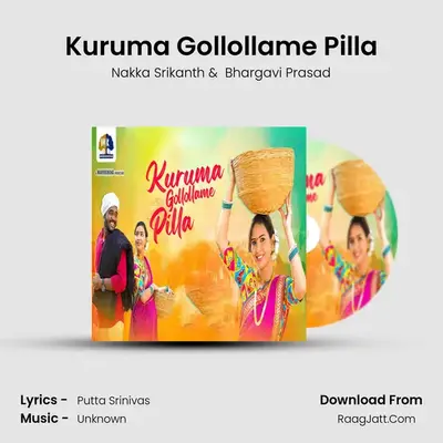 Kuruma Gollollame Pilla - Nakka Srikanth