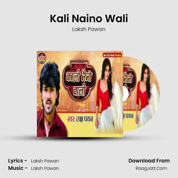 Kali Naino Wali MP3 Song by Laksh Pawan Cover
