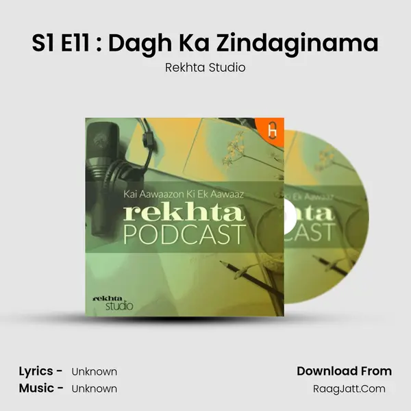 S1 E11 : Dagh Ka Zindaginama MP3 Song by Rekhta Studio Cover