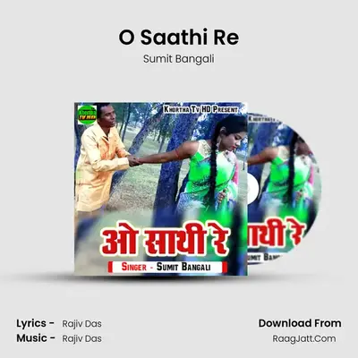 O Saathi Re mp3 song