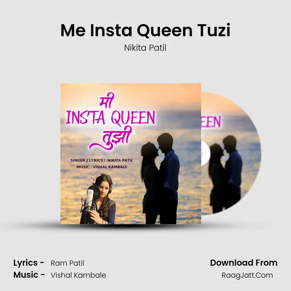 Me Insta Queen Tuzi MP3 Song by Nikita Patil Cover