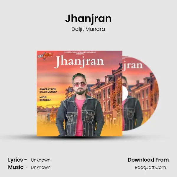 Jhanjran MP3 Song by Daljit Mundra Cover