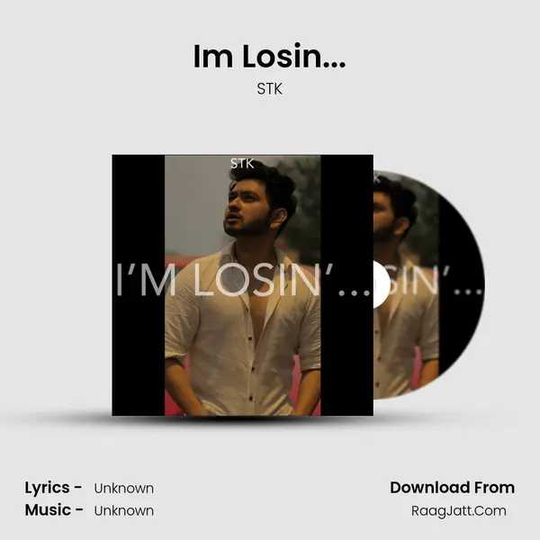 I&#x27;m Losin&#x27;... mp3 song