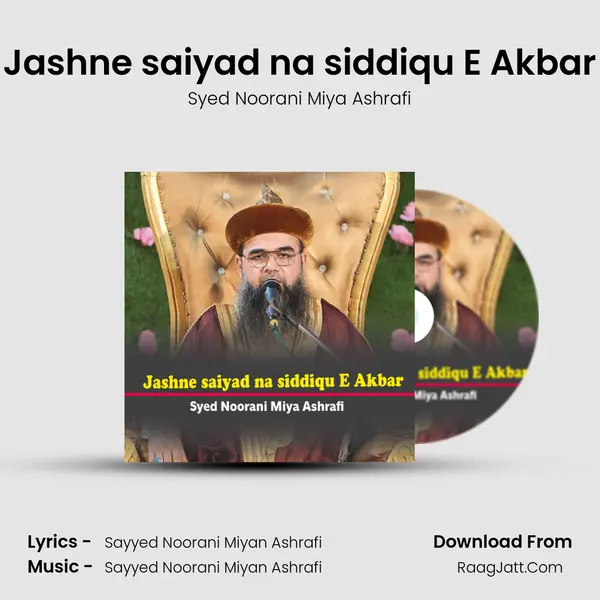 Jashne saiyad na siddiqu E Akbar Cover