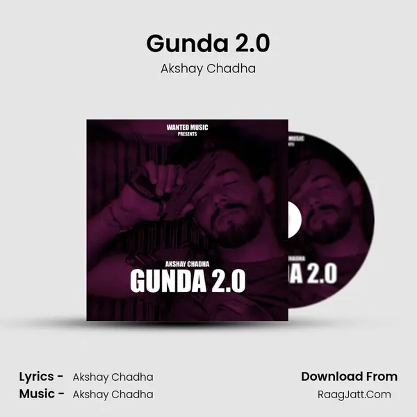 Gunda 2.0 MP3 Song by Akshay Chadha Cover