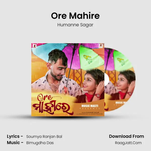 Ore Mahire - Humanne Sagar