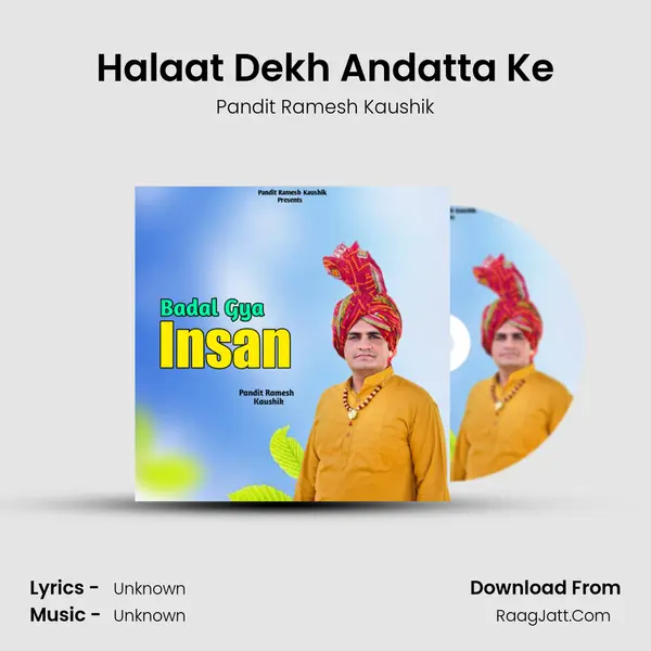 Halaat Dekh Andatta Ke mp3 song