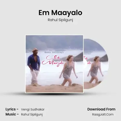 Em Maayalo - Rahul Sipligunj