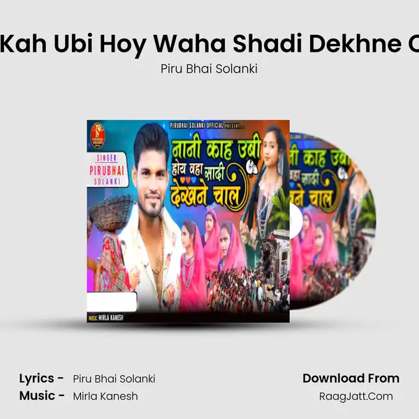 Nani Kah Ubi Hoy Waha Shadi Dekhne Chaal mp3 song