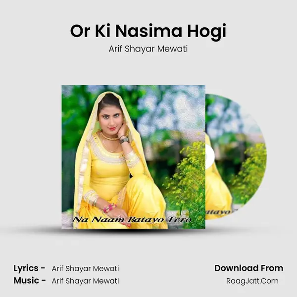 Or Ki Nasima Hogi mp3 song