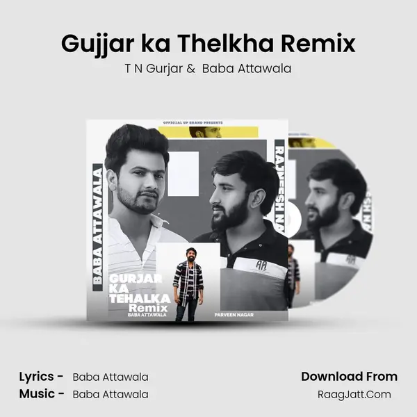 Gujjar ka Thelkha Remix MP3 Song by T N Gurjar Cover