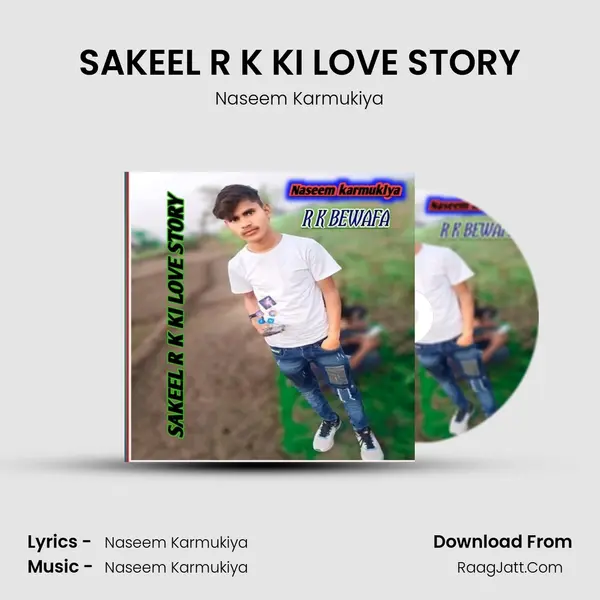SAKEEL R K KI LOVE STORY mp3 song