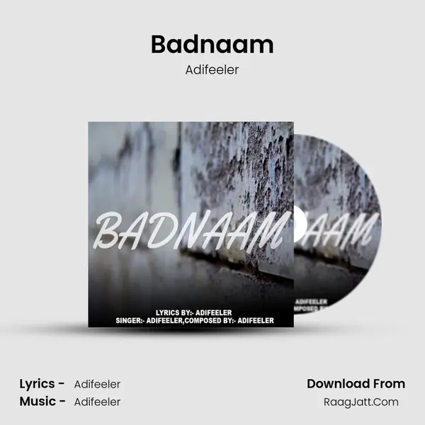 Badnaam - Adifeeler