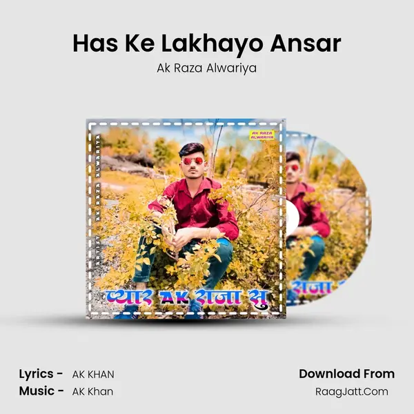 Has Ke Lakhayo Ansar MP3 Song by Ak Raza Alwariya Cover