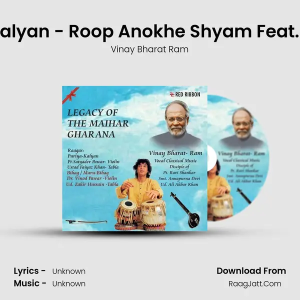 Raag Puriya Kalyan - Roop Anokhe Shyam Feat. Zakir Hussain MP3 Song by Vinay Bharat Ram Cover
