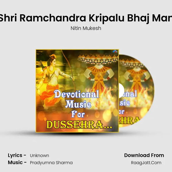 Shri Ramchandra Kripalu Bhaj Man MP3 Song by Nitin Mukesh Cover