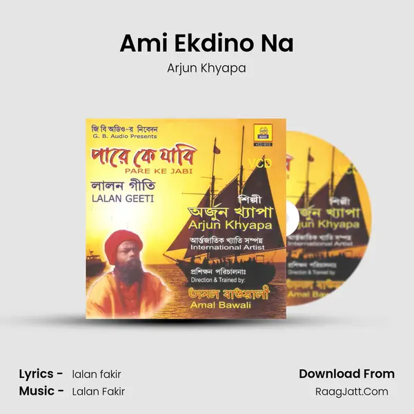 Ami Ekdino Na MP3 Song by Arjun Khyapa Cover