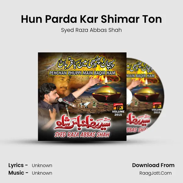 Hun Parda Kar Shimar Ton MP3 Song by Syed Raza Abbas Shah Cover