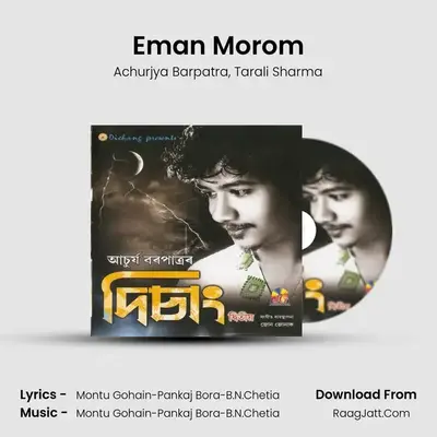 Eman Morom MP3 Song by Achurjya Barpatra Cover