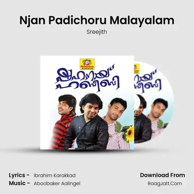 Njan Padichoru Malayalam MP3 Song by Sreejith Cover