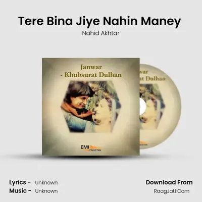 Tere Bina Jiye Nahin Maney (From 
