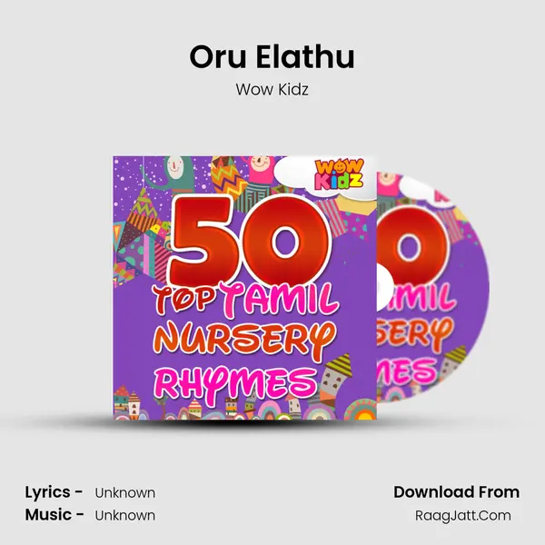 Oru Elathu MP3 Song by Wow Kidz Cover