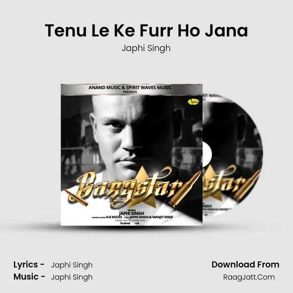Tenu Le Ke Furr Ho Jana MP3 Song by Japhi Singh Cover