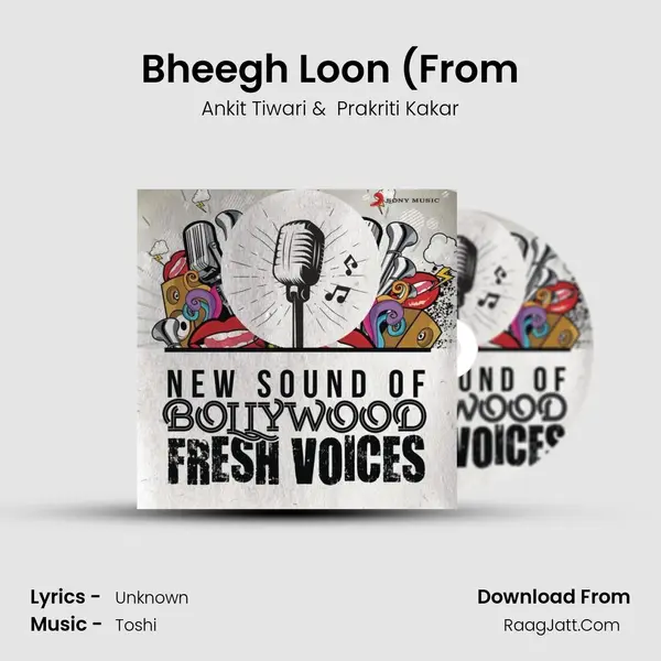 Bheegh Loon (From MP3 Song by Ankit Tiwari Cover