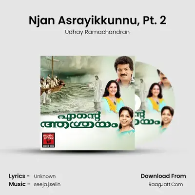 Njan Asrayikkunnu, Pt. 2 mp3 song