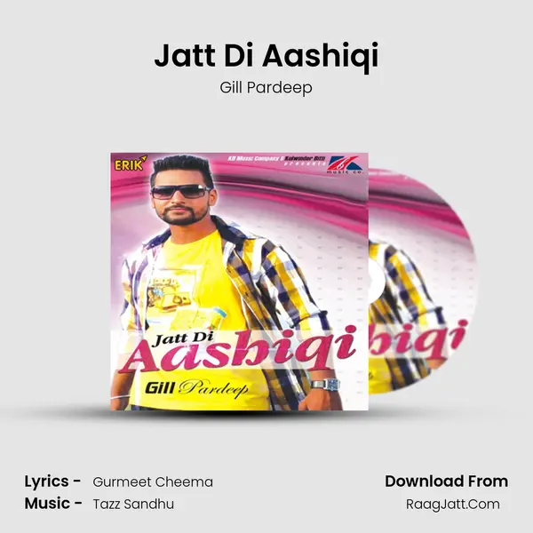 Jatt Di Aashiqi - Gill Pardeep