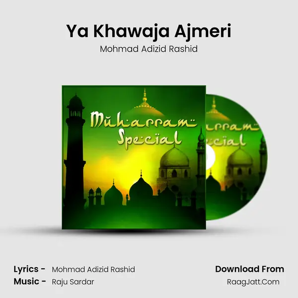 Ya Khawaja Ajmeri mp3 song