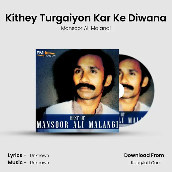 Kithey Turgaiyon Kar Ke Diwana MP3 Song by Mansoor Ali Malangi Cover
