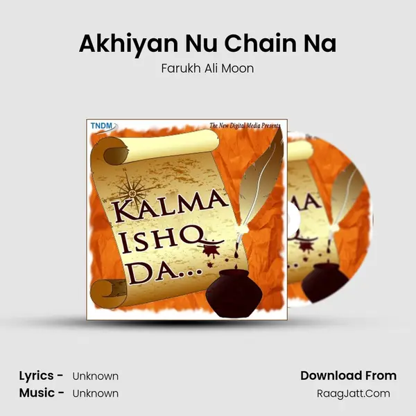 Akhiyan Nu Chain Na MP3 Song by Farukh Ali Moon Cover