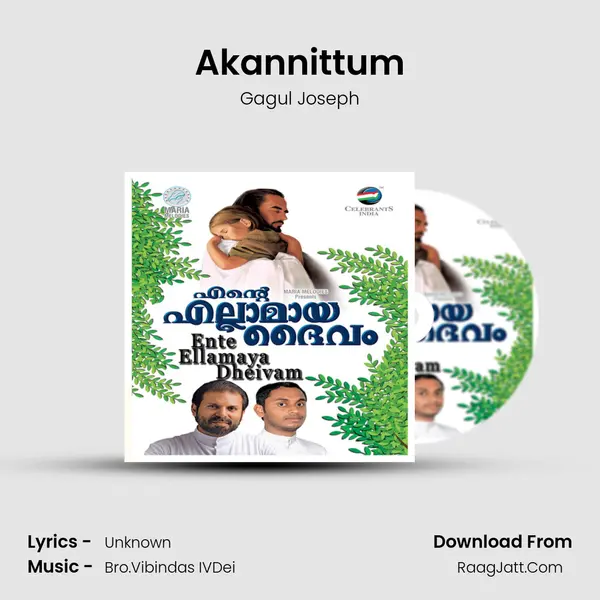 Akannittum MP3 Song by Gagul Joseph Cover