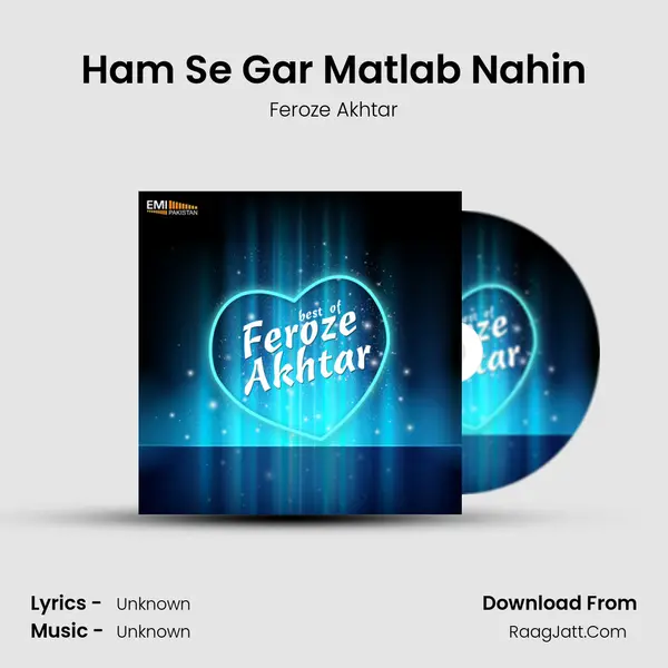 Ham Se Gar Matlab Nahin MP3 Song by Feroze Akhtar Cover