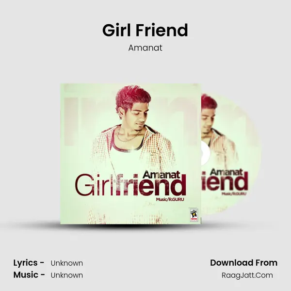 Girl Friend - Amanat